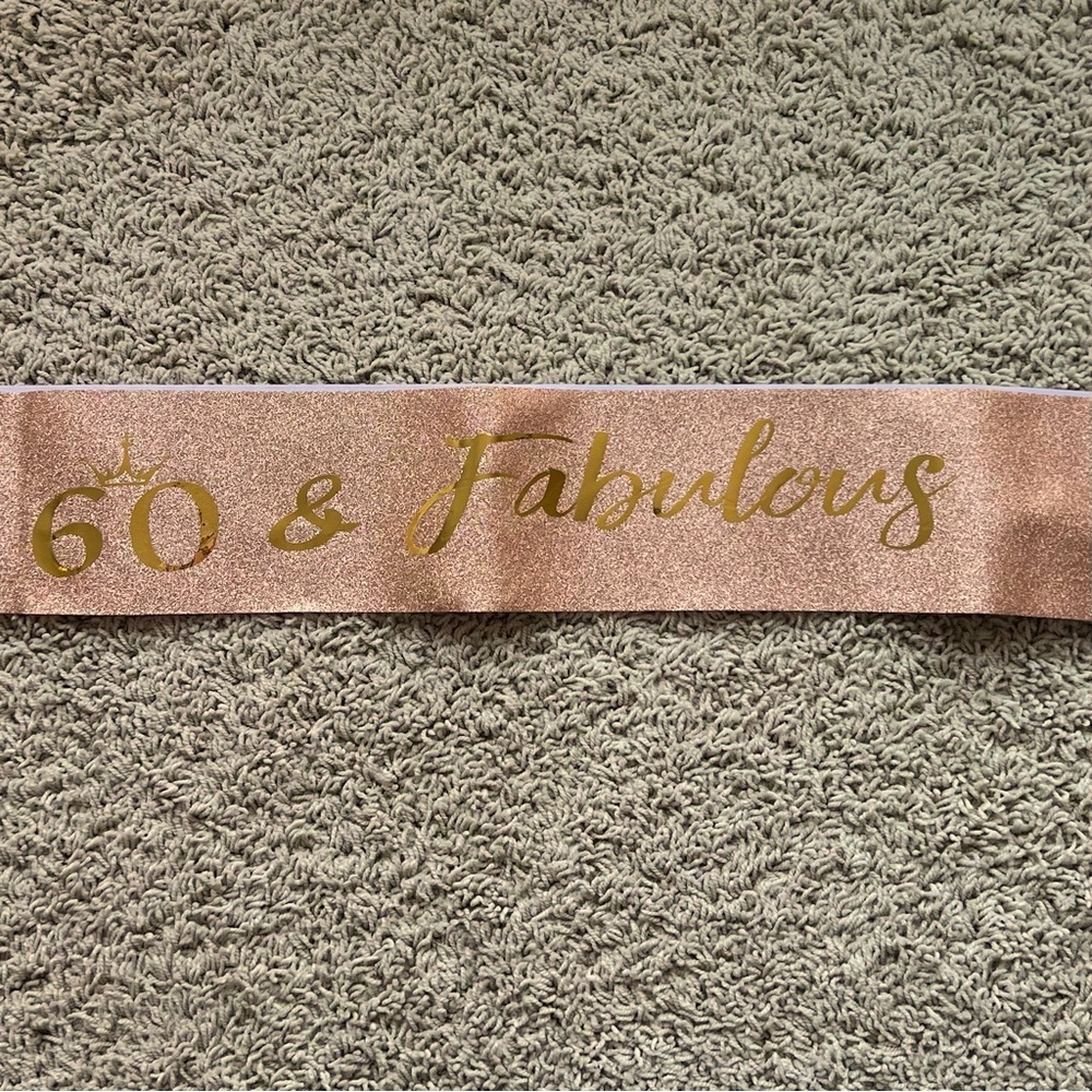 New in Package Rose Gold Birthday Sash “60 & Fabulous” Party Girl E2